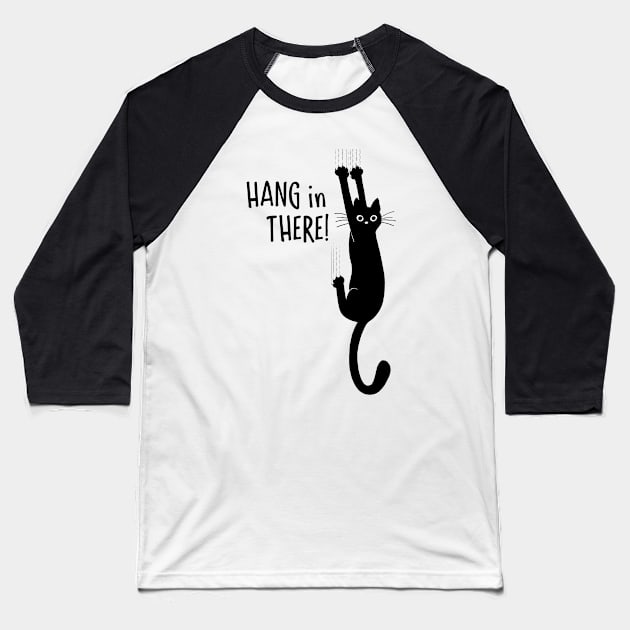 Hang in There Black Cat Hanging On Baseball T-Shirt by Coffee Squirrel